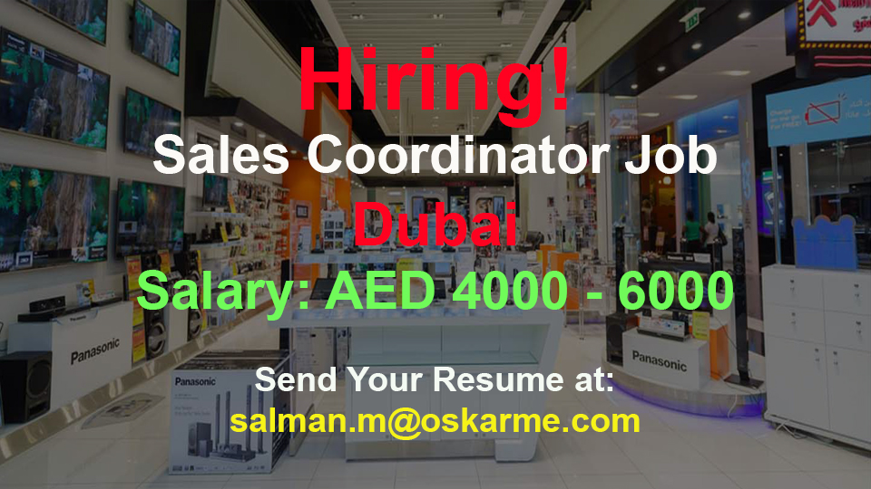 Sales Coordinator Job in Oskar Group Dubai