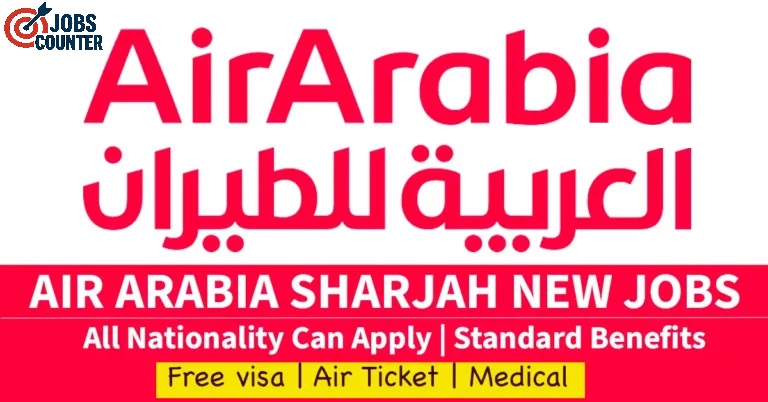 Air Arabia Jobs 2025: Career Opportunities in UAE & Gulf