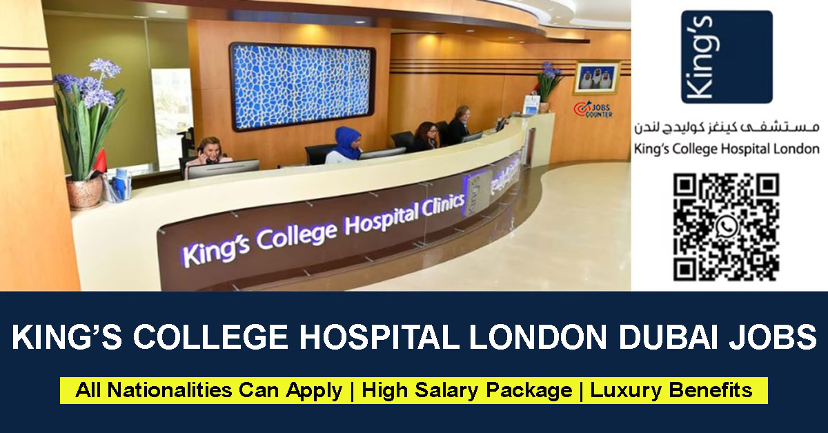 Kings College Hospital London Dubai is now hiring for multiple critical and administrative roles across its world-class facilities.