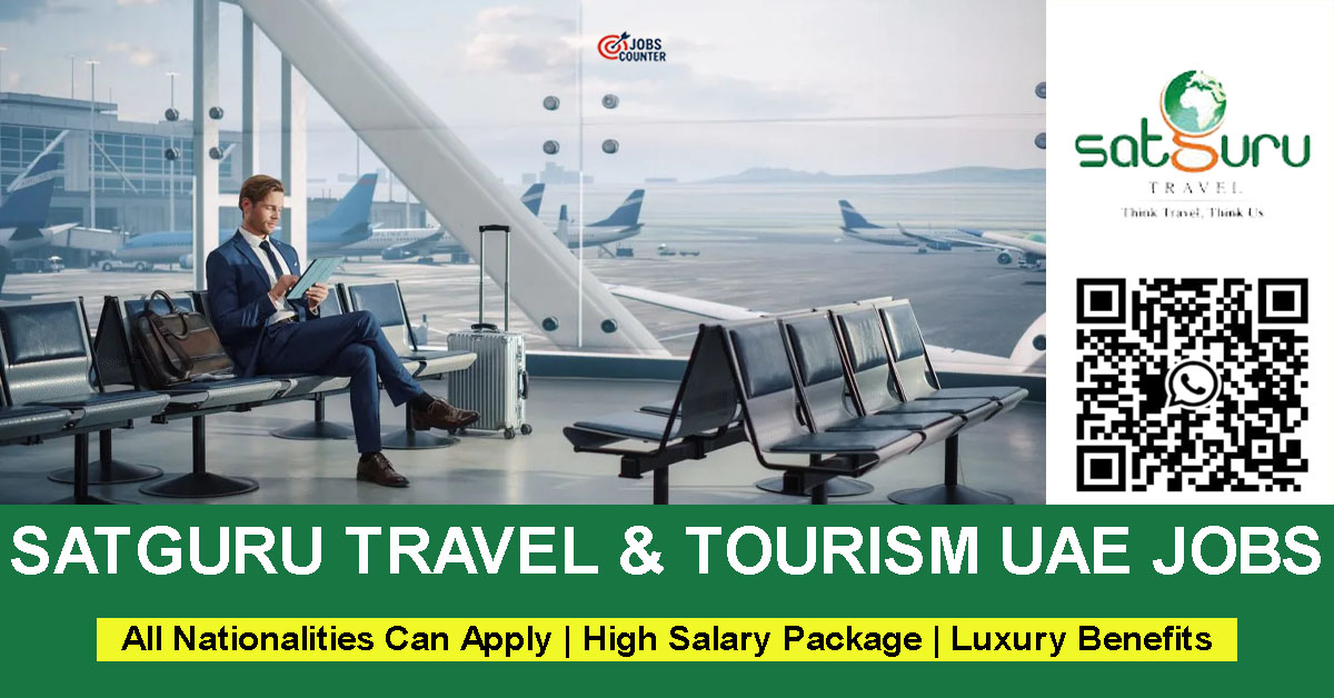 Searching for travel consultant jobs in Dubai, gds ticketing jobs, travel and tourism careers, flight ticketing specialist vacancies, airline and hotel booking jobs Dubai, Sharjah, Abu Dhabi, or travel agency vacancies in UAE? Satguru Travels Dubai is currently hiring experienced staff to join its Dubai operations.