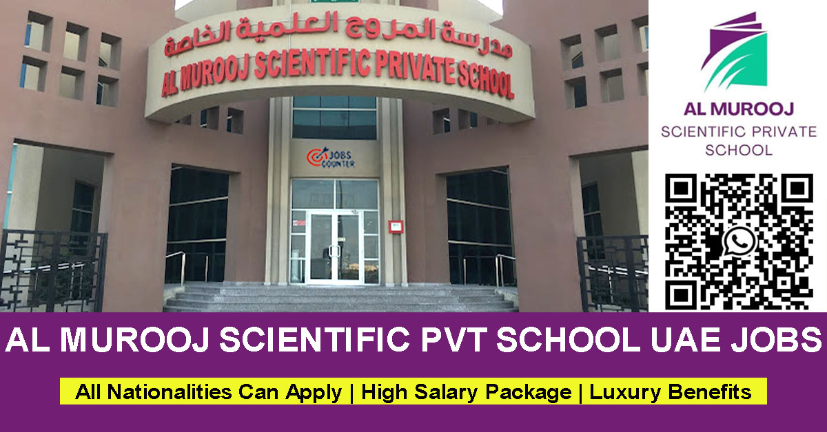 Searching for school jobs in Abu Dhabi, British school vacancies in UAE, Principal & vice jobs, subject teacher vacancies in Abu Dhabi, non teaching jobs in UAE, school admin, HR Officer, or coordinator vacancies in Abu Dhabi schools? Al Murooj Scientific Private School is currently hiring qualified and experienced professionals for the upcoming academic year.
