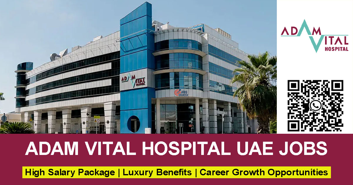 Searching for Adam Vital Hospital jobs, healthcare vacancies, hospital careers, nursing jobs, doctor positions, medical staff roles, or healthcare administration jobs, staff nurser or DHA nurse vacancies? Apply for Adam Vital Hospital Careers.