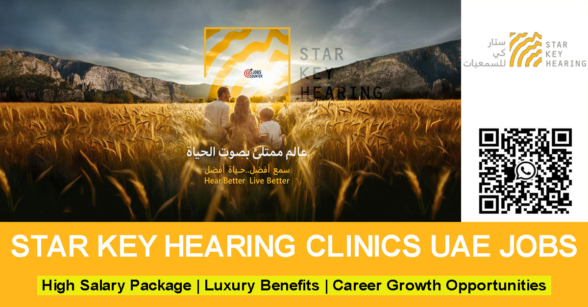 Searching for Star Key Hearing Clinics careers, Starkey Aid Hearing jobs Abu Dhabi, audiologist vacancies UAE, front desk jobs Abu Dhabi, healthcare receptionist jobs, clinics jobs UAE, or office administration jobs in Abu Dhabi? Apply now for Star Key Hearing Clinics UAE Jobs 2026.