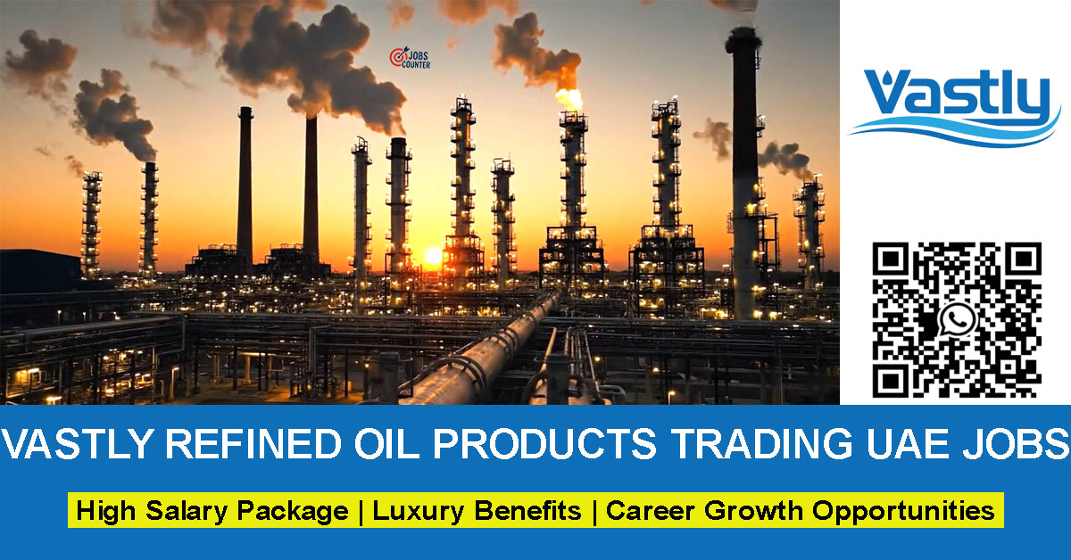 Searching for Vastly Refined Oil jobs in the UAE, oil and gas vacancies, refinery careers, process engineer jobs, maintenance roles, HSE officer positions, or petroleum industry opportunities? Apply for Vastly Refined Oil Careers.