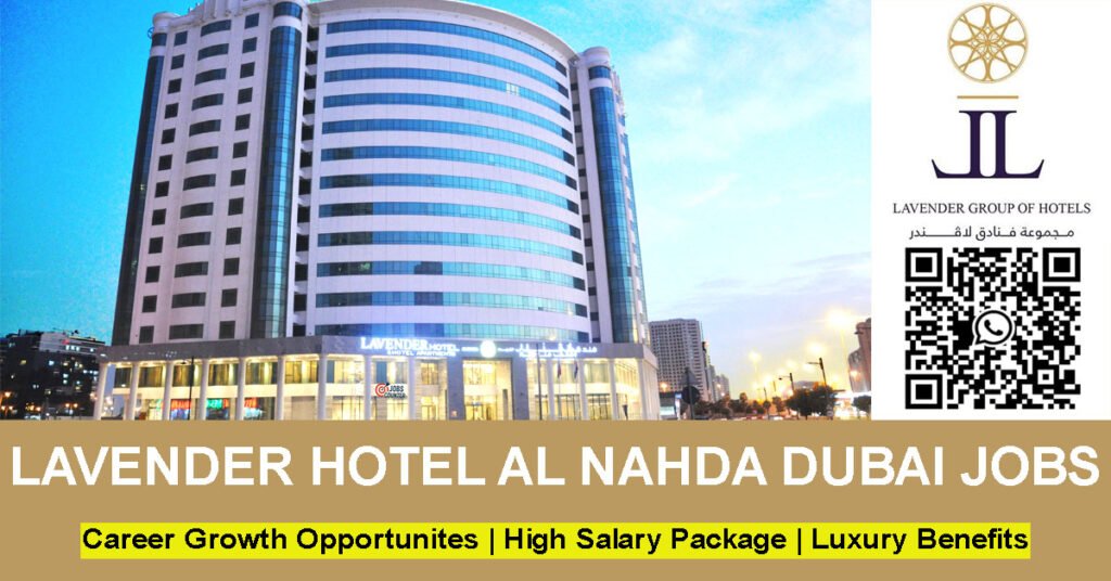 Searching for Lavender Hotel jobs Dubai, hotel walk-in interviews in Dubai, kitchen & culinary jobs, front desk or Receptionist jobs Dubai, Housekeeping vacancies UAE, F&B jobs Dubai, Chef jobs, Commis jobs, or hospitality jobs in Al Nahda? Join Lavender Hotel Al Nahda Dubai.