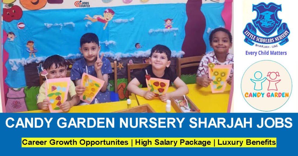 Searching for Little Scholars Nursery careers, nursery jobs in Sharjah, Nursery Manager jobs UAE, Class Teacher vacancies, Teaching Assistant jobs in Sharjah, primary teacher jobs in Dubai? Little Scholars Nursery by Candy Garden Nursery is hiring qualified early childhood education professionals to join its team.